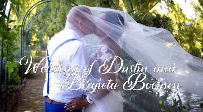 Wedding Of Dustin and Birgieta Booysen